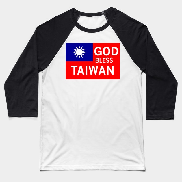 God Bless Taiwan Baseball T-Shirt by Wickedcartoons